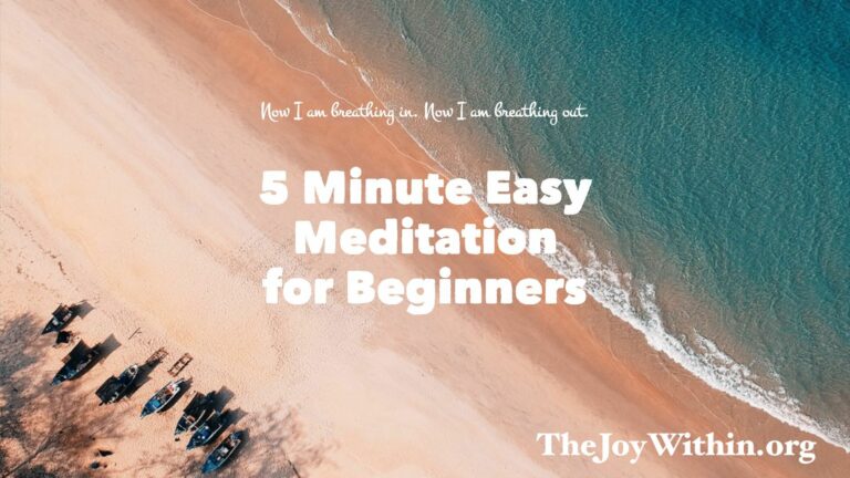 Read more about the article Easy Breath Meditation for Beginners: Now I Am Breathing In