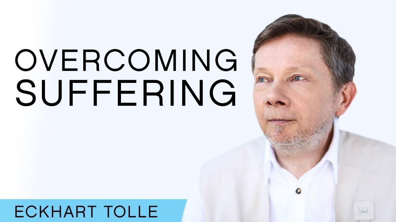 Read more about the article How To Avoid Getting Lost in Suffering – Eckhart Tolle
