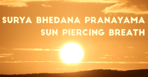Read more about the article How To Do Surya Bhedana Pranayama: Sun Piercing Breath