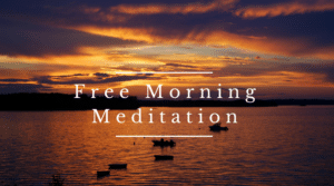 Read more about the article 10 Minute Early Morning Meditation for Beginners