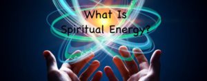 Read more about the article The Meaning of Spiritual Energy: What It Is and How You Can Use It