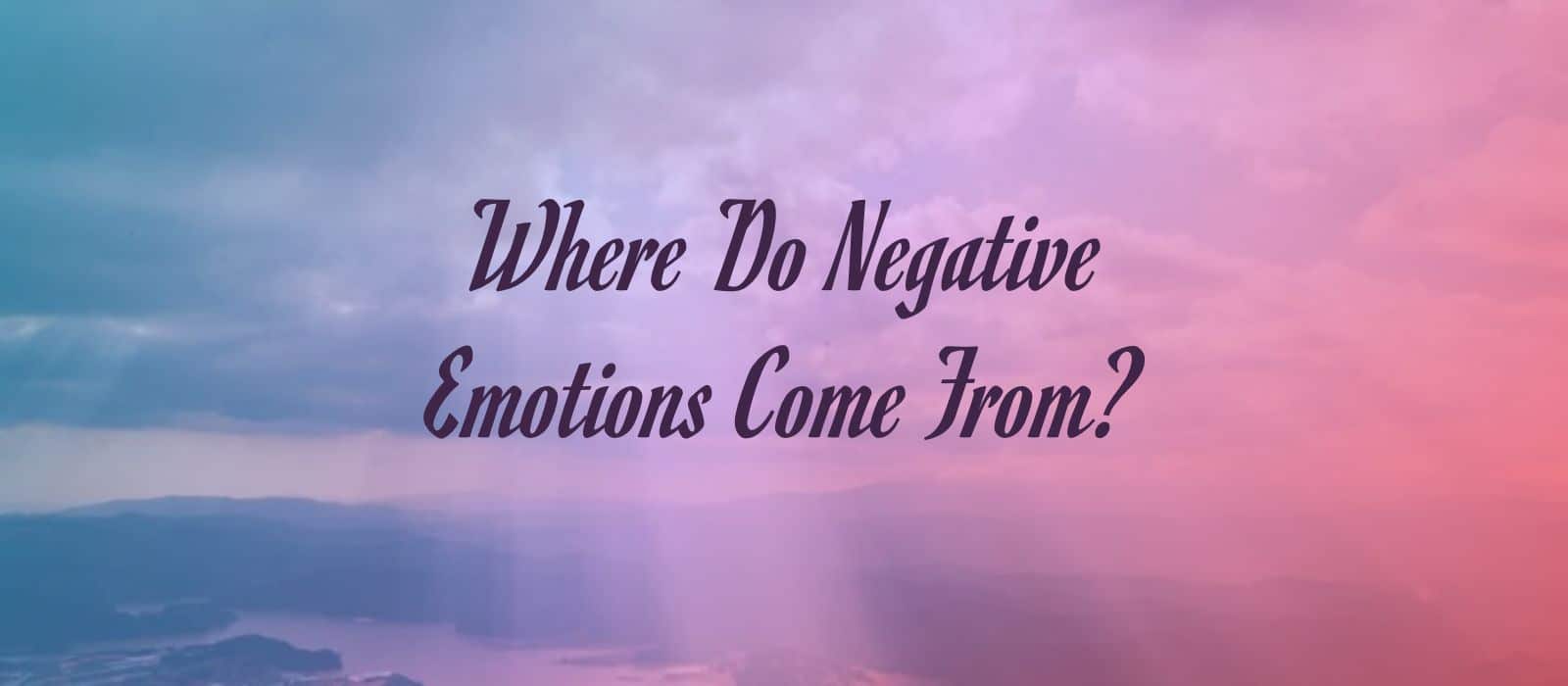 You are currently viewing Where Do Negative Emotions Come From? The Dalai Lama Explains