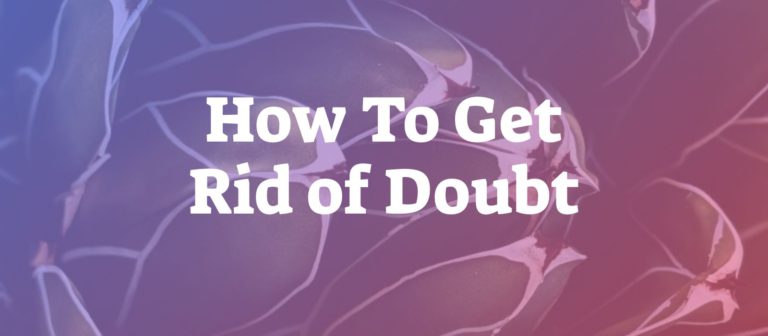 Read more about the article Abraham Hicks Explains How To Get Rid of Doubt