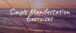 7 Simple Manifestation Methods: Exercises That Actually Work - The Joy ...