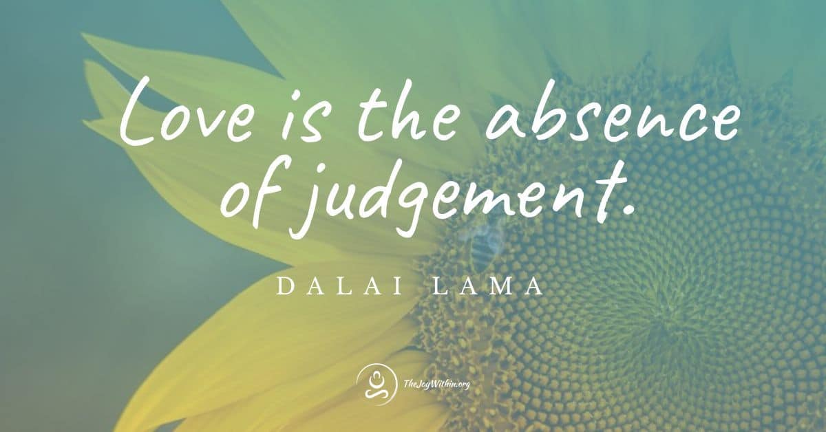 You are currently viewing Love Is The Absence of Judgement: Meaning and Explanation