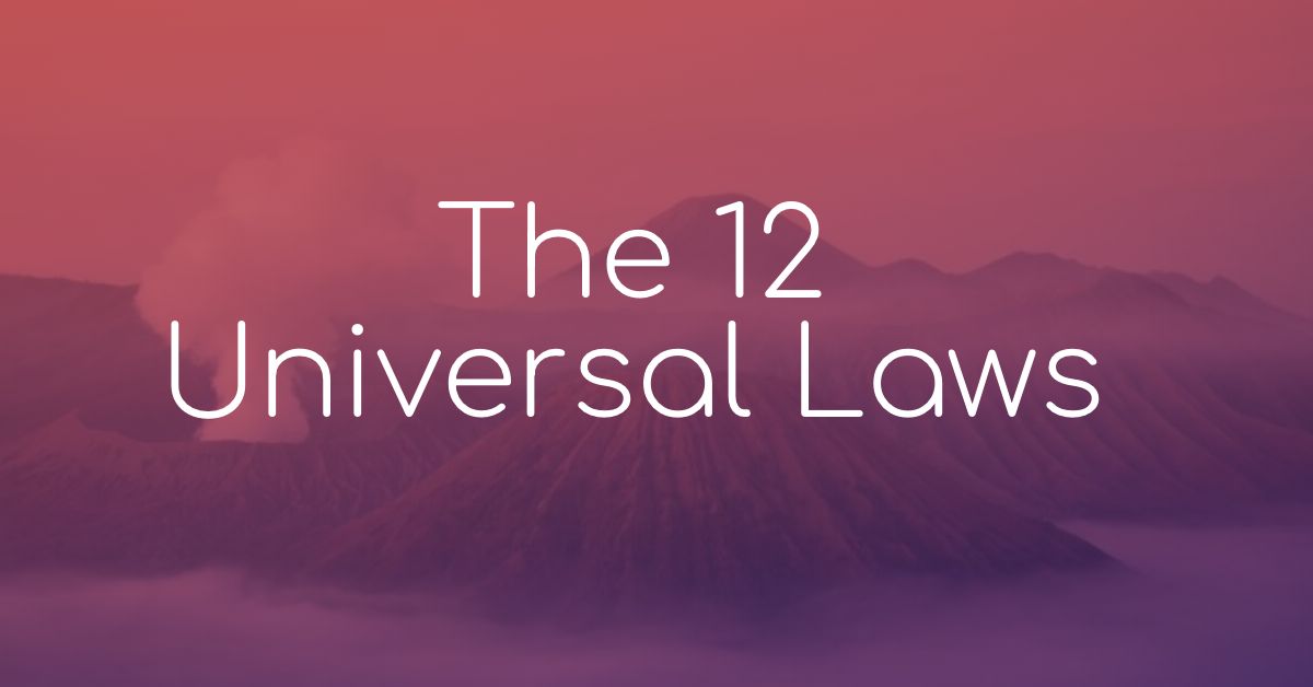 You are currently viewing The 12 Laws of the Universe Explained