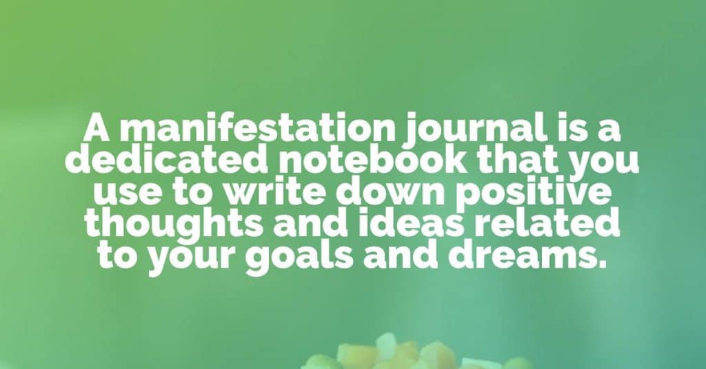 How To Start A Manifestation Journal: Tips, Tricks & Templates