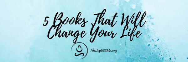 Read more about the article 5 Books That Will Change Your Life