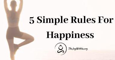 Read more about the article 5 Simple Rules For Happiness