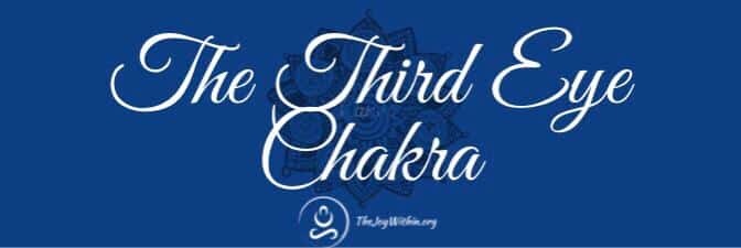 Read more about the article The Third Eye Chakra Ajna Energy Center