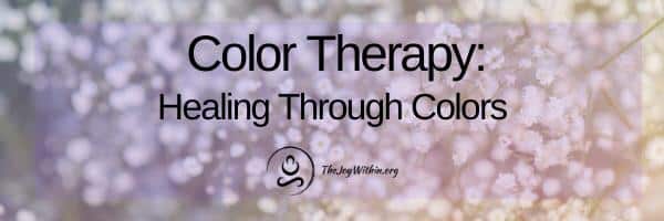 You are currently viewing Color Therapy: Healing Through Colors