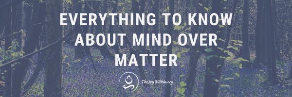 You are currently viewing The Spiritual Meaning of Mind Over Matter