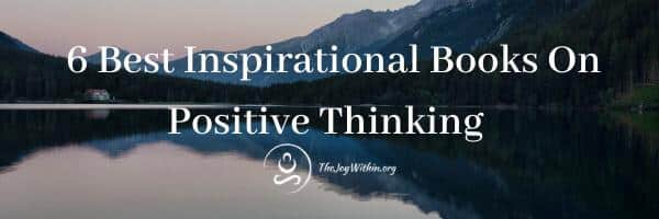 You are currently viewing 6 Best Inspirational Books On Positive Thinking