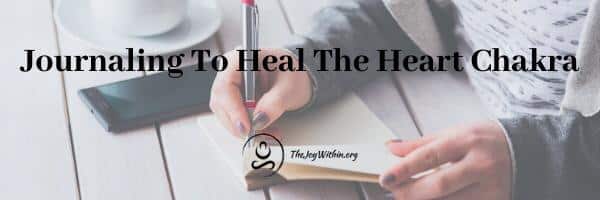 Read more about the article Journaling To Heal The Heart Chakra