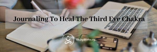 Read more about the article Journaling To Heal The Third Eye Chakra