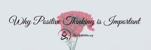 Read more about the article Why Positive Thinking Is Important