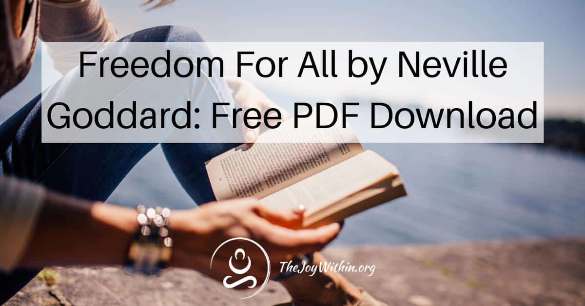 You are currently viewing Freedom For All by Neville Goddard: Free PDF Download