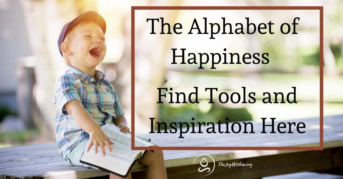 You are currently viewing The Alphabet of Happiness | Find Tools and Inspiration Here