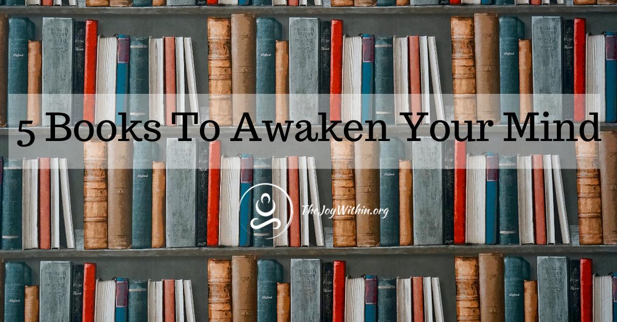 You are currently viewing The Top 5 Spiritual Books To Awaken Your Mind