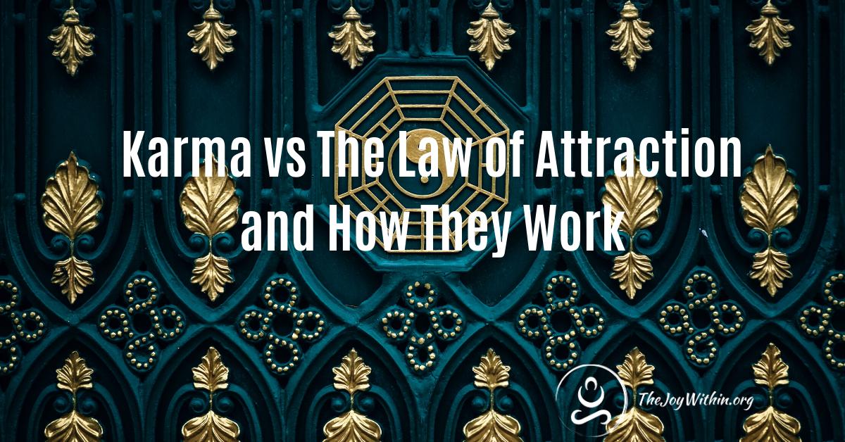 You are currently viewing Karma vs The Law of Attraction and How They Work