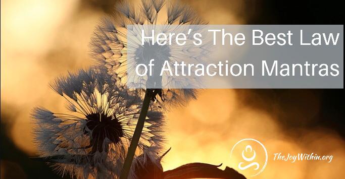 You are currently viewing The 3 Best Law of Attraction Mantras