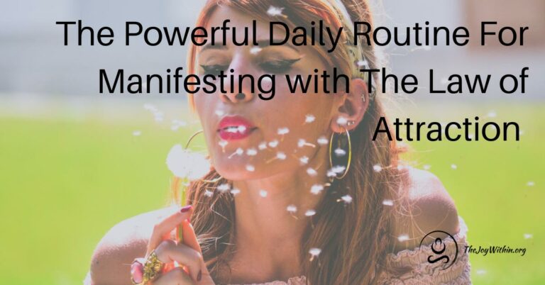 Read more about the article The Powerful Daily Routine For Manifesting with The Law of Attraction