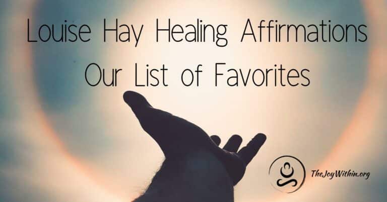 Read more about the article Louise Hay Healing Affirmations   Our List of Favorites