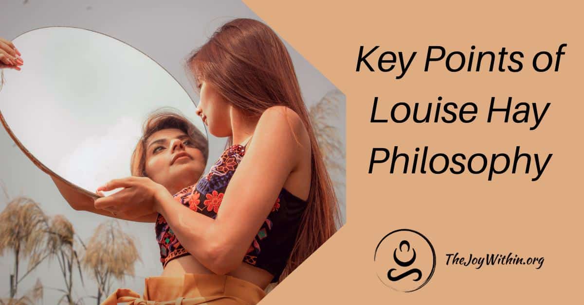 You are currently viewing Key Points of Louise Hay Philosophy