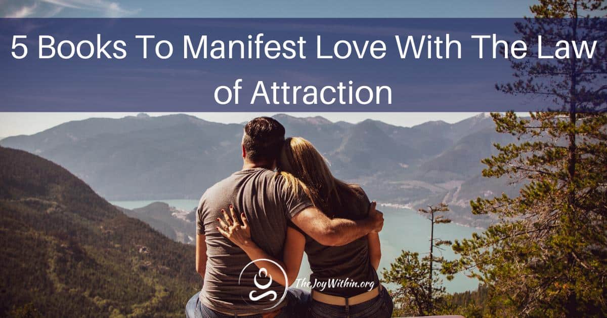You are currently viewing 5 Books To Manifest Love Working With The Law of Attraction