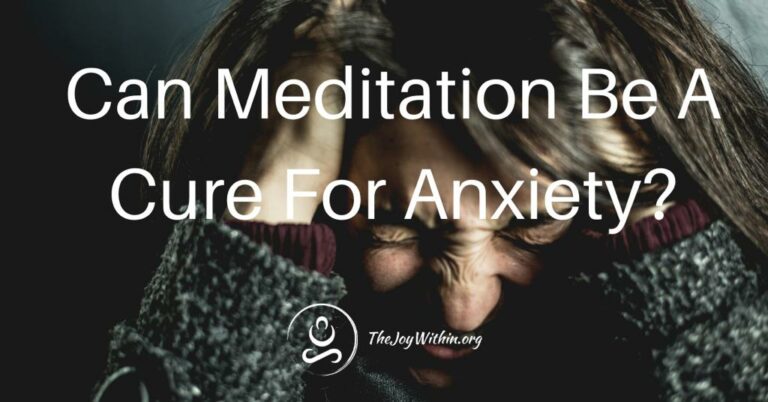 Read more about the article Can Meditation Be A Cure For Anxiety?