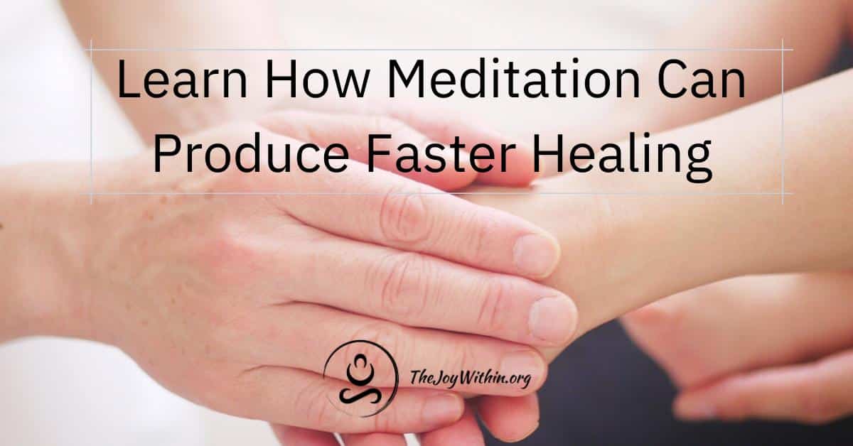 Read more about the article Learn how Meditation Can Produce Faster Healing