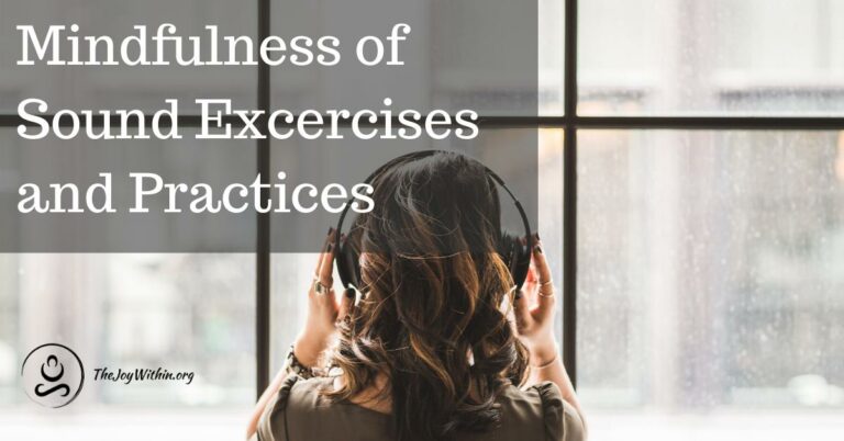 Read more about the article Mindfulness of Sound Exercises and Practices