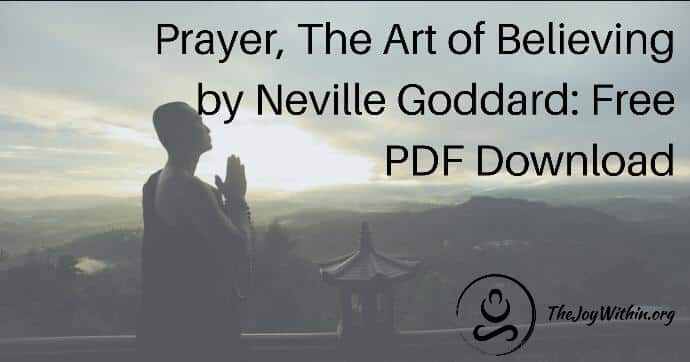 You are currently viewing Prayer The Art of Believing by Neville Goddard: Free PDF Download