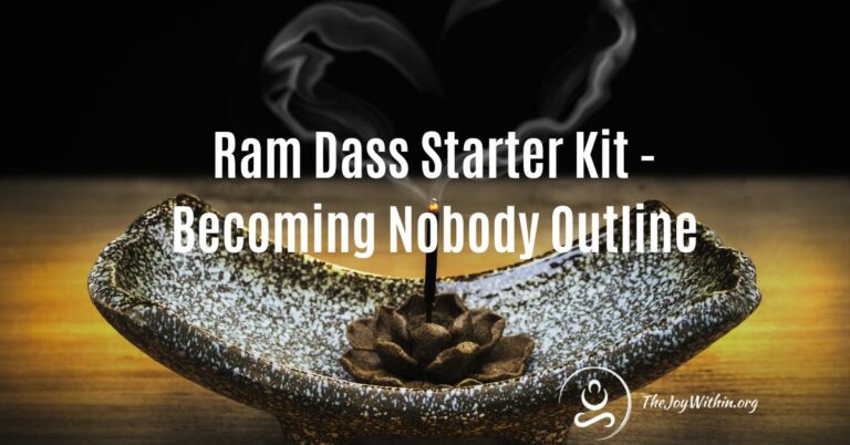 Read more about the article Ram Dass Starter Kit – Becoming Nobody Outline