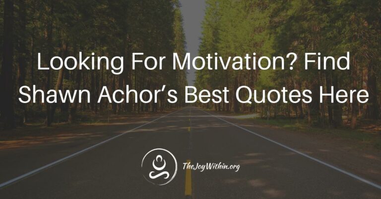 Read more about the article Looking For Motivation? Find Shawn Achor’s Best Quotes Here