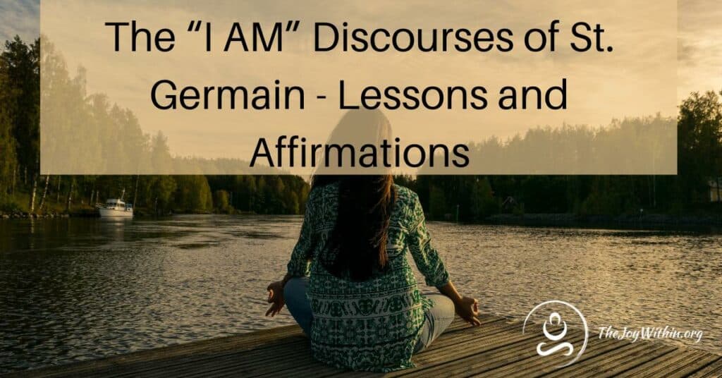 The “I Am” Discourses Of St. Germain - Lessons And Affirmations - The ...