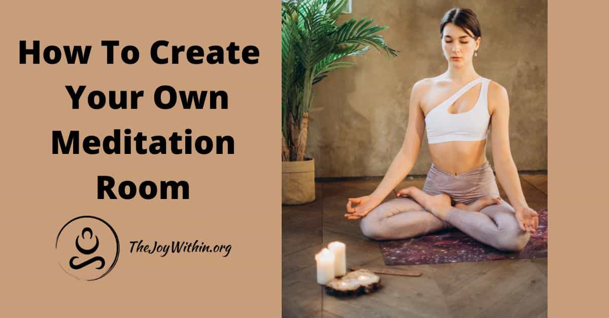 Read more about the article How To Create Your Own Meditation Room