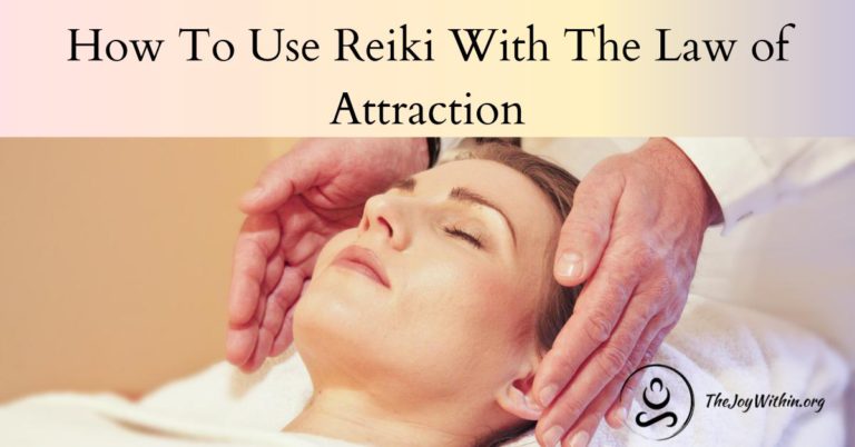 Read more about the article How To Use Reiki With The Law of Attraction