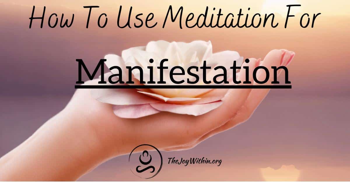 Read more about the article How To Use Meditation For Manifestation