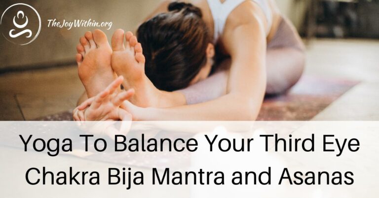 Read more about the article Yoga To Balance Your Third Eye Chakra Bija Mantra and Asanas