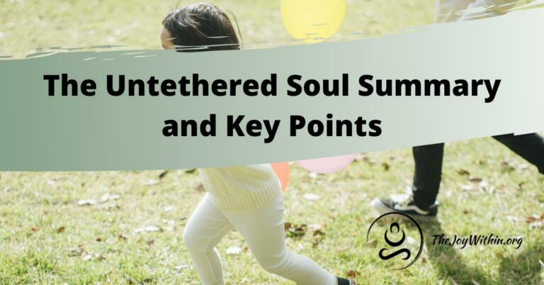 Read more about the article The Untethered Soul Summary and Key Points
