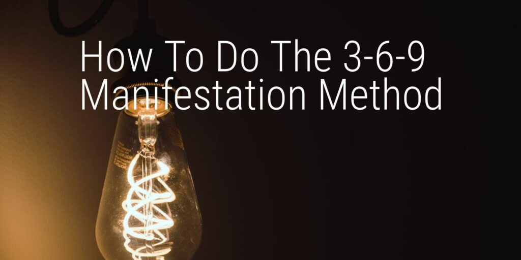 how-to-do-the-3-6-9-manifestation-method-the-joy-within