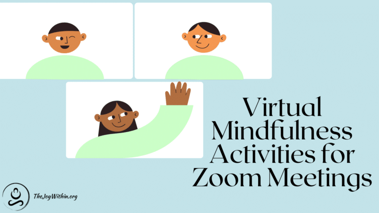 Read more about the article Virtual Mindfulness Activities for Zoom Meetings