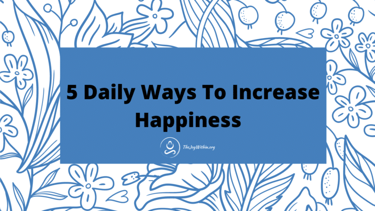 Read more about the article 5 Daily Ways To Manifest Happiness