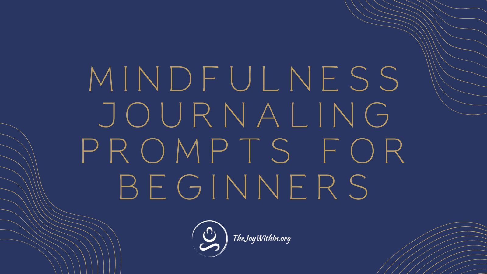 Read more about the article Mindfulness Journaling Prompts For Beginners