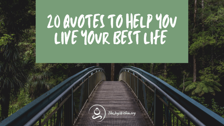 Read more about the article 20 Quotes To Help You Live Your Best Life