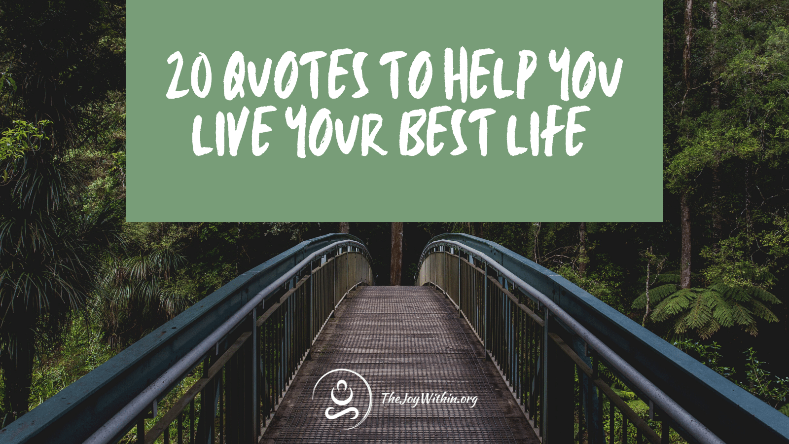 You are currently viewing 20 Quotes To Help You Live Your Best Life