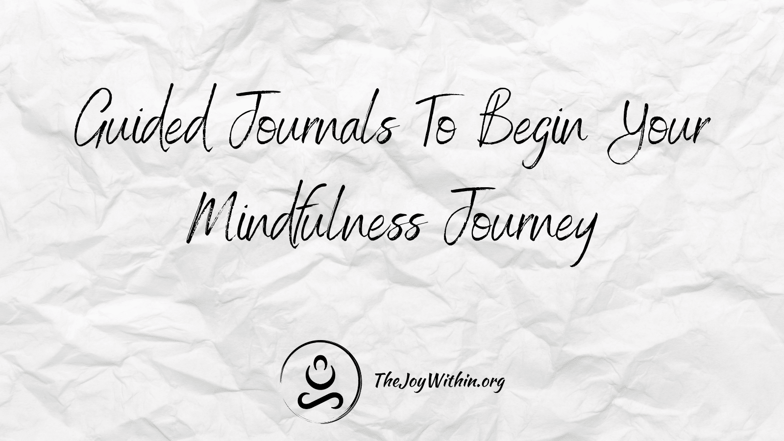 You are currently viewing Guided Journals To Begin Your Mindfulness Journey