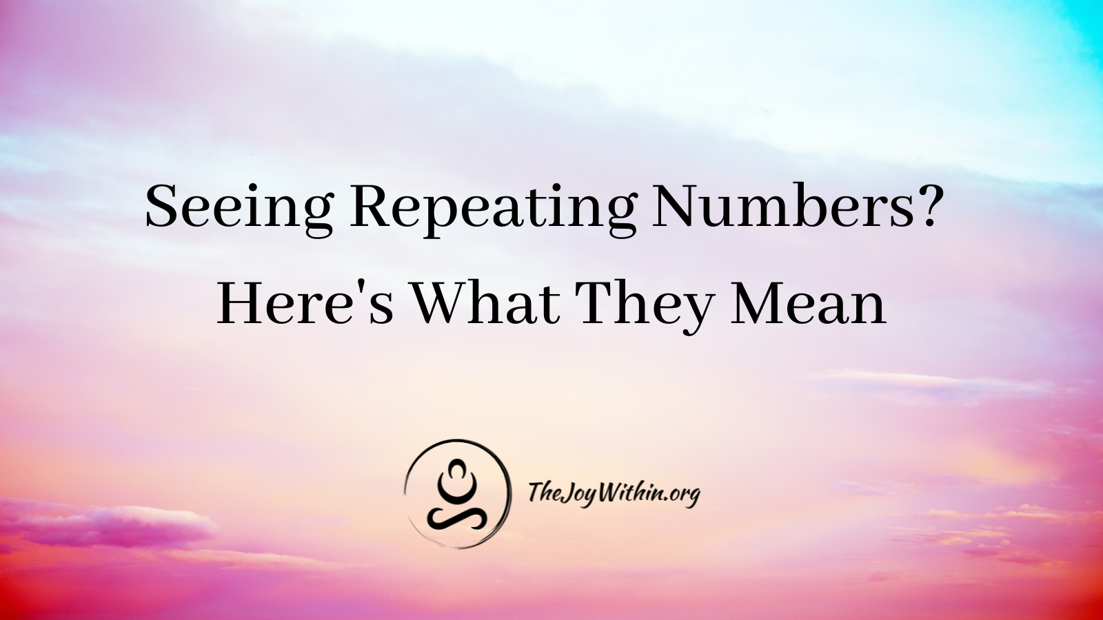 You are currently viewing Seeing Repeating Numbers? Here’s What They Mean
