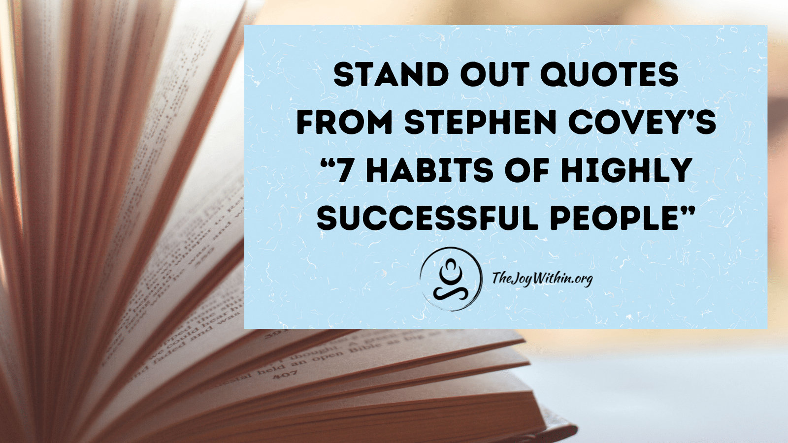 You are currently viewing Stand Out Quotes from Stephen Covey’s “7 Habits of Highly Successful People”